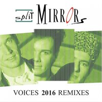 Voices - Split Mirrors
