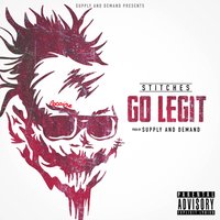 Go Legit - Stitches