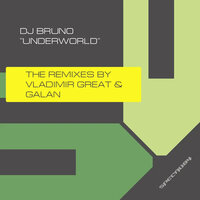 Underworld - Dj Bruno & Vladimir Great