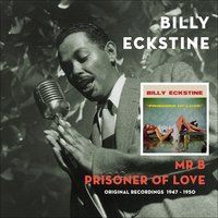 Mr. B's Blues - Billy Eckstine & Hugo Winterhalter and his Orchestra