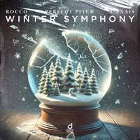 Winter Symphony - Rocco & Perfect Pitch & L'EXAIS