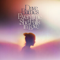 Everytime She Falls in Love - Dave Barnes