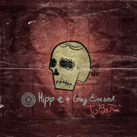To Be Free - Greg Eversoul & Hipp-E