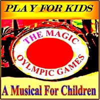 The Games Begin - Play for Kids