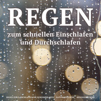 Purpur - Regen zum Einschlafen und Durchschlafen & Naturgeräusche & Regengeräusche