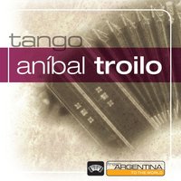 Aquel Tapado De Armiño - Anibal Troilo