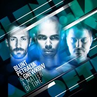 A Matter of Time - Blunt, Petralia & Gnewkow & Blunt & Petralia & Gnewkow