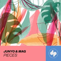Pieces - Mag & JUNYO