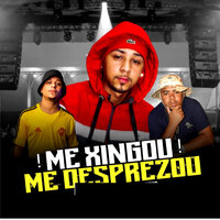 Me Xingou Me Desprezou - Mc Bielzinho