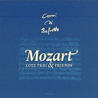 Piu non si trovano, K. 549 - Jolanta Kowalska-Pawlikowska & Lotz Trio & Terezia Kruzliakova & Lotz Trio, Jolanta Kowalska-Pawlikowska, Terezia Kruzliakova, Tomas Selc & Tomáš Šelc & Вольфганг Амадей Моцарт