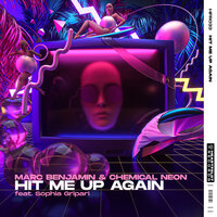 Hit Me Up Again - Marc Benjamin & Chemical Neon & Sophia Gripari