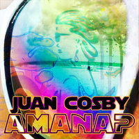 Amanap, Pt. 6 - Juan Cosby