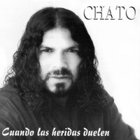 Cuando las heridas duelen - Chato