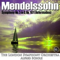 Symphony No. 5 (Reformation) in D, Op. 107: IV. Andante con moto - Allegro maestoso - The London Symphony Orchestra & Alfred Scholz & London Symphony Orchestra & Феликс Мендельсон & Alfred Scholz
