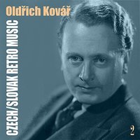 Kdo má věrné kamarády - Oldřich Kovář