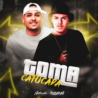 Toma Catucada - DJ Tubarão ZS & Mc Zudo Boladão