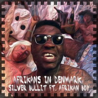 Show Me What U Made Of - Silver Bullit & Spoek Mathambo