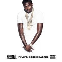 FYM - Meek Mill & Boosie Badazz