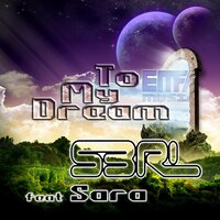 To My Dream - S3RL & Sara