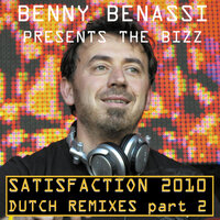 Satisfaction - Benny Benassi & Afrojack & The Bizz