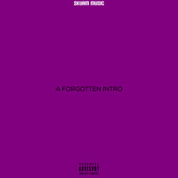 A Forgotten Intro - Kidd Rese