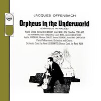 Orpheus in the Underworld: Dialogue Eurydice - John Styx - Jupiter - Pluto - Жак Оффенбах & Rene Leibowitz