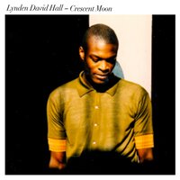 Crescent Moon - Lynden David Hall & Cutfather & Joe
