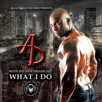 What I Do - A.D.