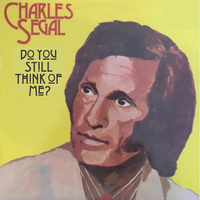 Do You Still Think of Me? - Charles Segal