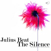 The Silence - Julius Beat & Andy Day
