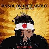 Herenzia de Muerte - Manolo Kabezabolo & La Bolobanda
