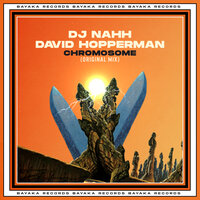 Chromosome - DJ nahh & David Hopperman