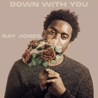 Down With You - Ray Jones