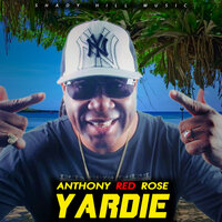 Yardie - Anthony Red Rose