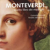 Il quarto libro de madrigali: No. 19, Piagn' e sospira, SV 93 - Concerto Italiano & Rinaldo Alessandrini & Клаудио Монтеверди