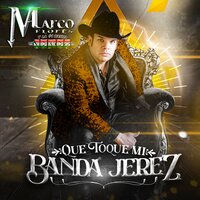 Mi Amante Perfecta - Marco Flores y La Jerez