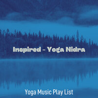 Music (Kundalini) - Yoga Music Play List