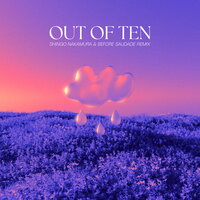 Out Of Ten - Lonely in the Rain & Shingo Nakamura & Before Saudade