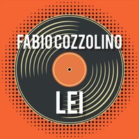 Lei - Fabio Cozzolino