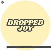 Dropped Joy - Igor Pumphonia