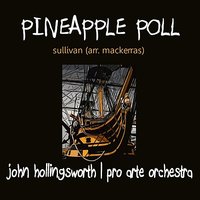 Pineapple Poll: Scene 1 - I. Opening Dance - John Hollingsworth & The Pro Arte Orchestra