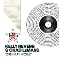 Ordinary World - Kelly Reverb & Chad LeMans