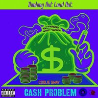 Cash Problem - Coolie Sway