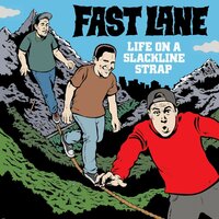 I'll Cherish Life for It - Fast Lane