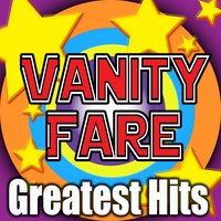Early In The Morning - Vanity Fare