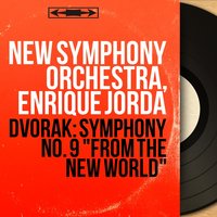 Symphony No. 9 in E Minor, Op. 95 "From the New World": II. Largo - New Symphony Orchestra & Антонин Дворжак