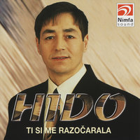 Hocu Da Te Cvijecem Kitim - Hido