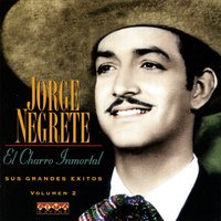 La Chancla - Jorge Negrete