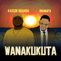 Wanakukuta - Kassim Mganga & MwanaFA