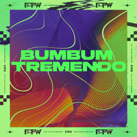 Bumbum Tremendo - FTW RECORDS & Mc Bima & Dj F7